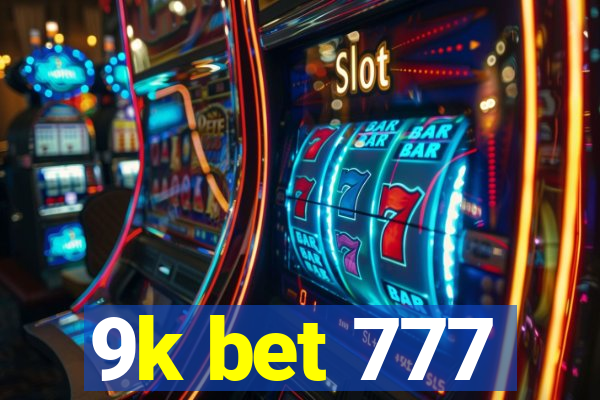 9k bet 777